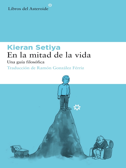 Title details for En la mitad de la vida by Kieran Setiya - Available